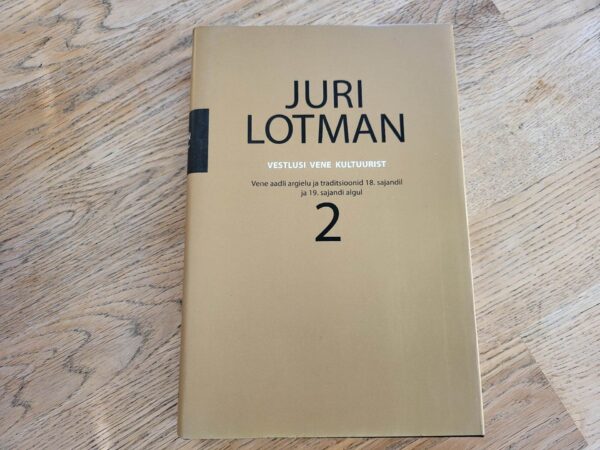 Vestlusi vene kultuurist 2 . Juri Lotman