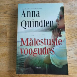 Mälestuste voogudes . Anna Quindlen