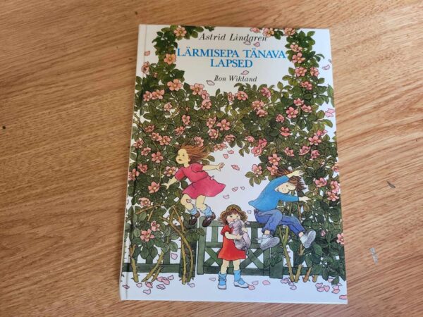 Lärmisepa tänava lapsed . Astrid Lindgren