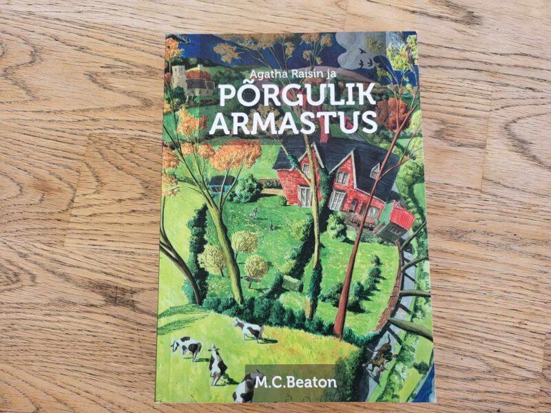 Agatha Raisin ja põrgulik armastus . M. C. Beaton