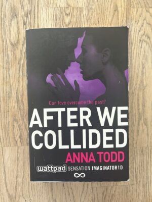 After we colladed . Anna Todd