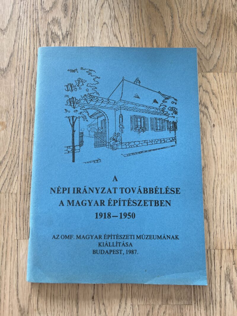 103446311 A Népi Irányzat Továbbélése a Magyar Építészetben 1918-1950