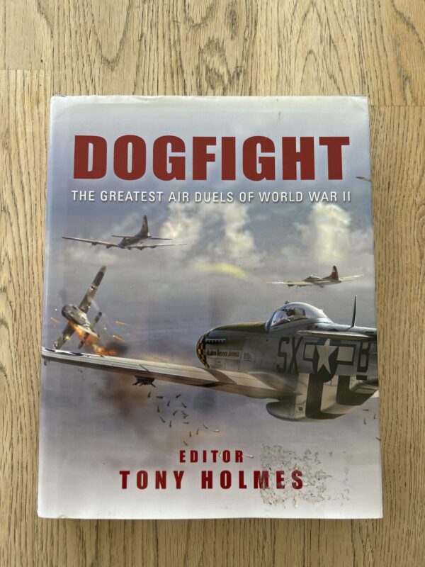 Dogfight The Greatest air duels of World War II