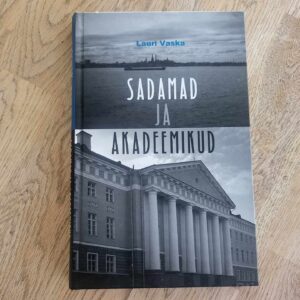 Sadamad ja akadeemikud . Lauri Vaska