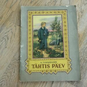 Tähtis päev . Anton Hansen Tammsaare  . 1956