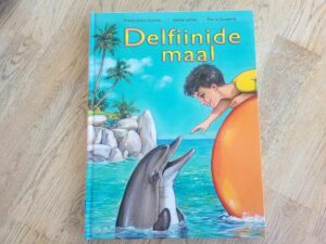 Delfiinide maal . Francoise Le Glohaec ja Karine Lefrance