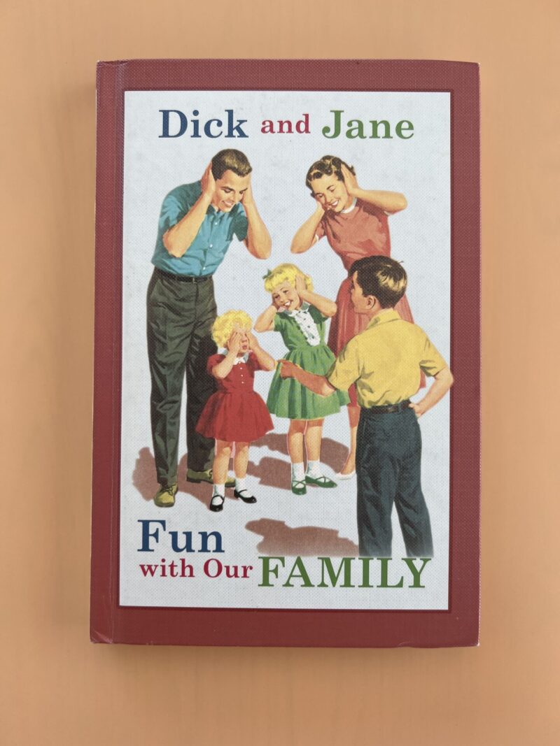 Fun with Our Family - Dick and Jane