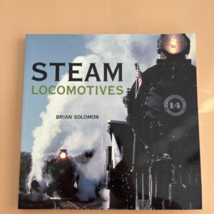 103616351 Steam Locomotives - Brian Solomon