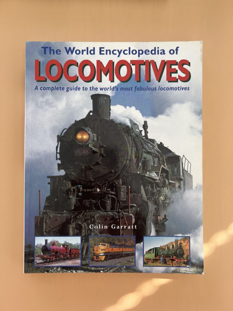 103616850 The World Encyclopedia of Locomotives