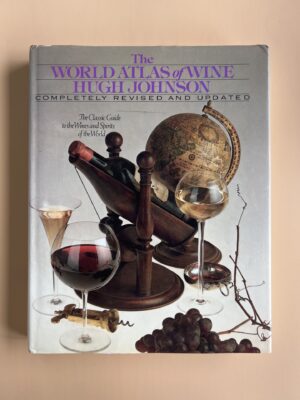 The World Atlas of Wine Hugh Johnson - Completely revised