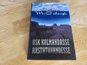 Usk kolmandasse aastatuhandesse . Colleen McCullough