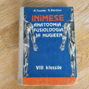 103698817 Inimese anatoomia füsioloogia ja hügieen VIII klassile