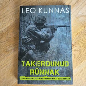Takerdunud rünnak . Leo Kunnas