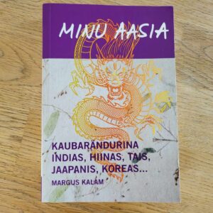 Minu Aasia . Margus Kalam