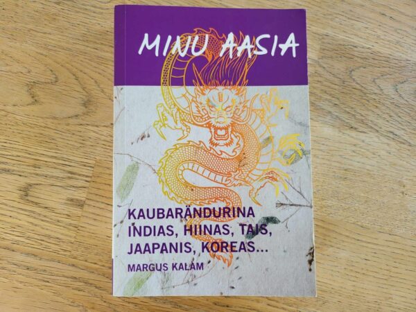 Minu Aasia . Margus Kalam