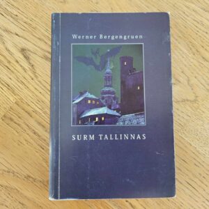 Surm Tallinnas . Werner Bergengruen