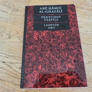 Eksitusest päästja Lampide orv . Abū Hāmid al-Ghazālī