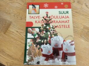 Suur talve- ja jõuluaja käsitööraamat