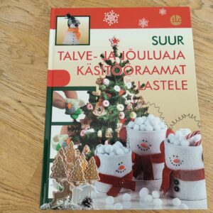 Suur talve- ja jõuluaja käsitööraamat