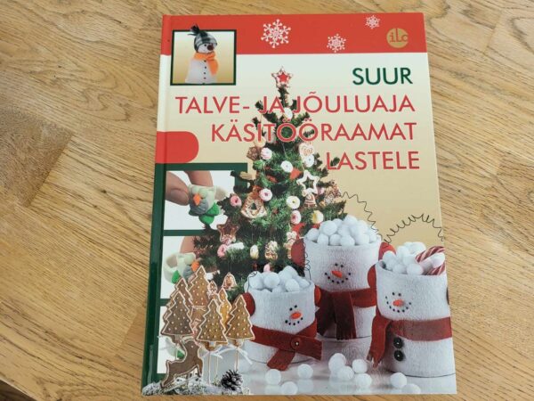 Suur talve- ja jõuluaja käsitööraamat