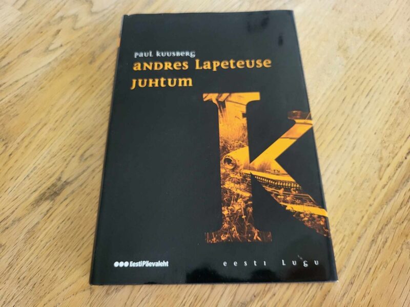 Andres Lapeteuse juhtum . Paul Kuusberg UUS!
