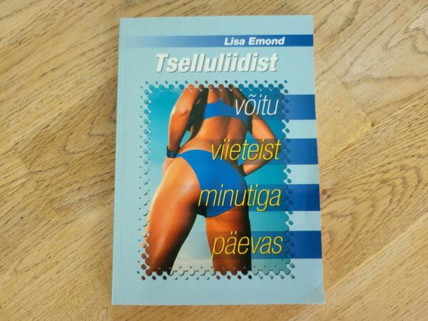 104005230 Tselluliidist võitu viieteist minutiga päevas