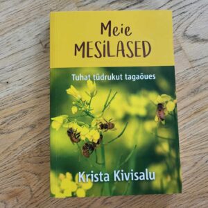 Meie mesilased . Krista Kivisalu