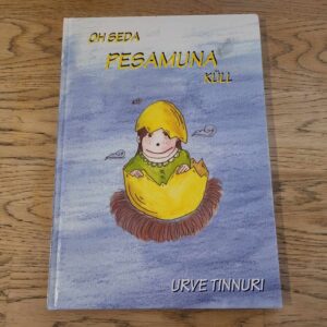 104167427 Oh seda pesamuna küll . Urve Tinnuri