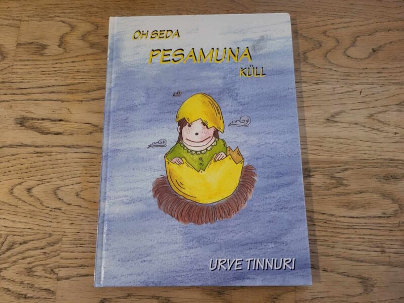 104167427 Oh seda pesamuna küll . Urve Tinnuri