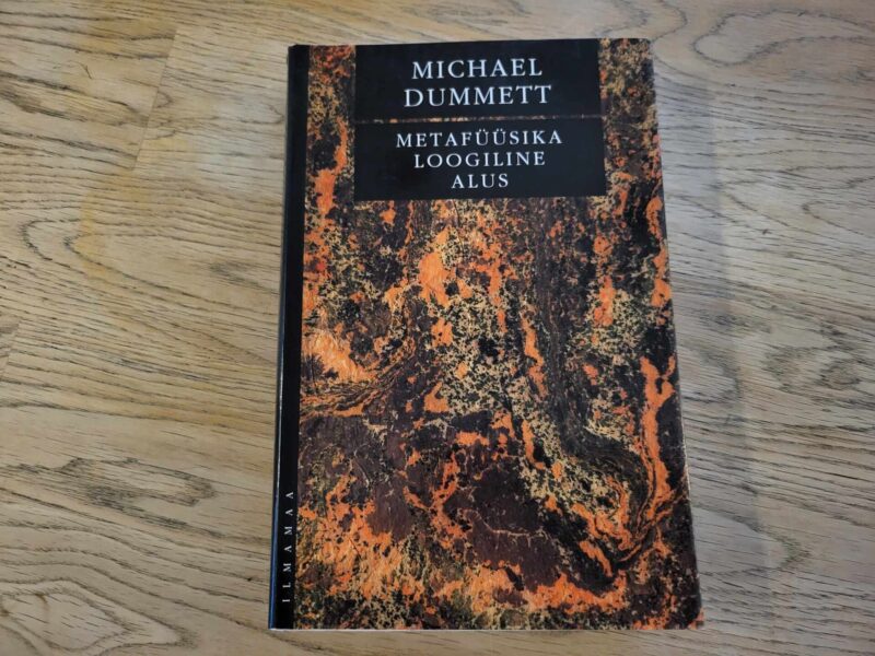 104167865 Metafüüsika loogiline alus . Michael Dummett