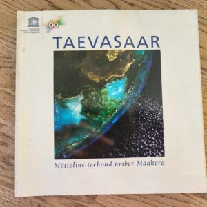 Taevasaar Mõtteline teekond ümber Maakera