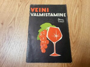 Veini valmistamine . Hans Sossi