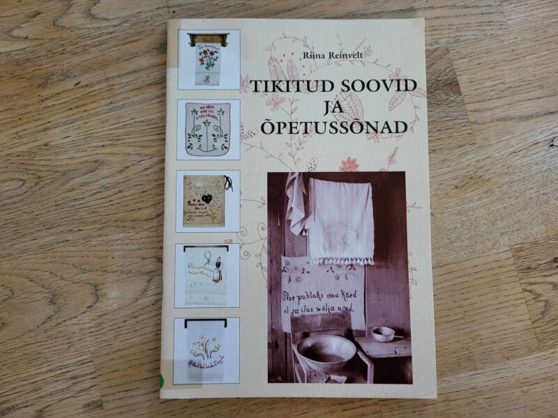 104265915 Tikitud soovid ja õpetussõnad . Riina Reinvelt