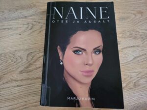 Naine Otse ja ausalt . Marju Karin