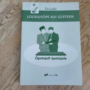 104307406 Loodusõpe kui süsteem . Tiit Lukki