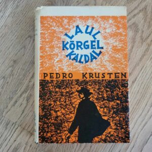 104307751 Laul kõrgel kaldal . Pedro Krusten
