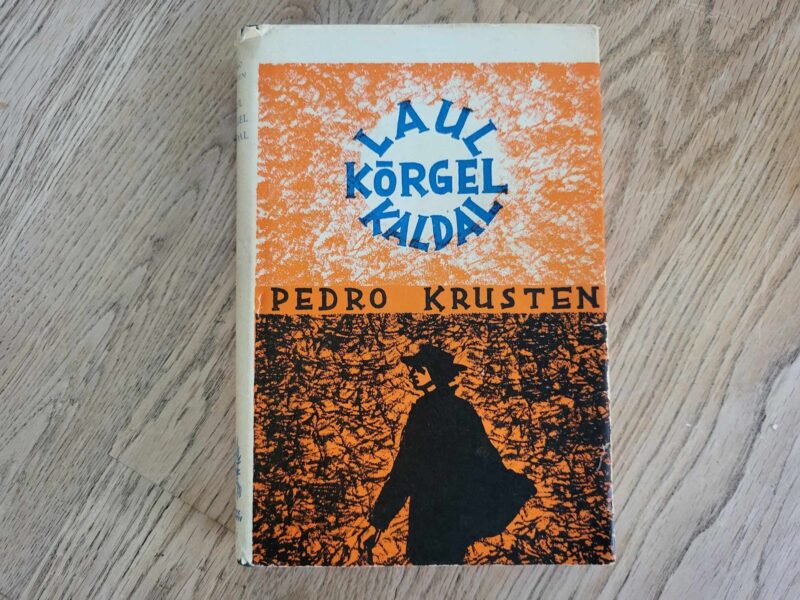 104307751 Laul kõrgel kaldal . Pedro Krusten