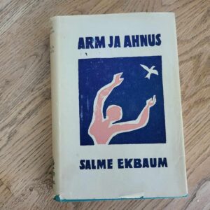 104307784 Arm ja ahnus . Salme Ekbaum