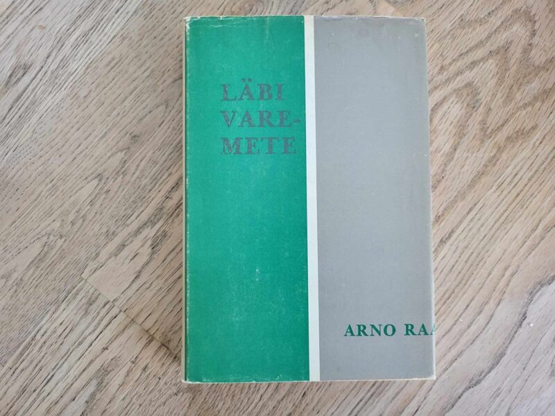 104307816 Läbi varemete Mälestusi 1944-1949 . Arno Raag