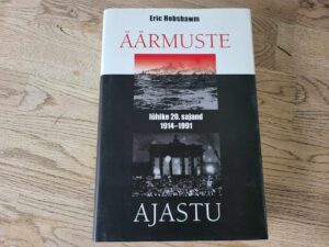 Äärmuste ajastu . Eric Hobsbawm
