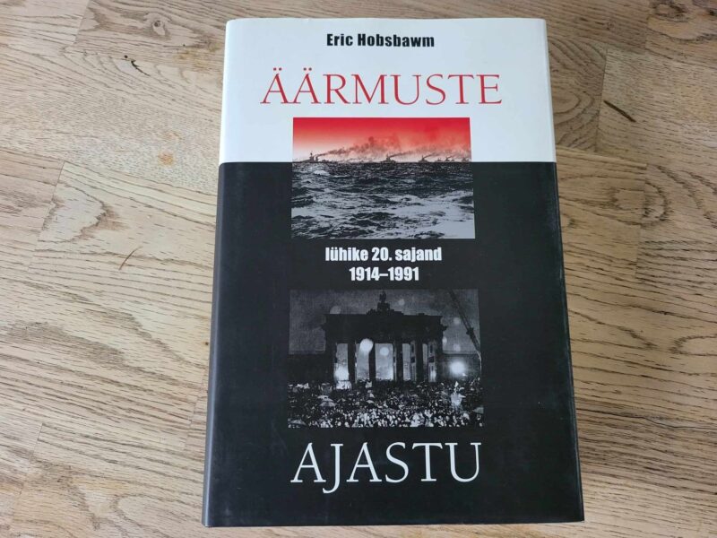 Äärmuste ajastu . Eric Hobsbawm
