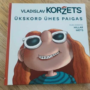 104355176 Ükskord ühes paigas . Vladislav Koržets