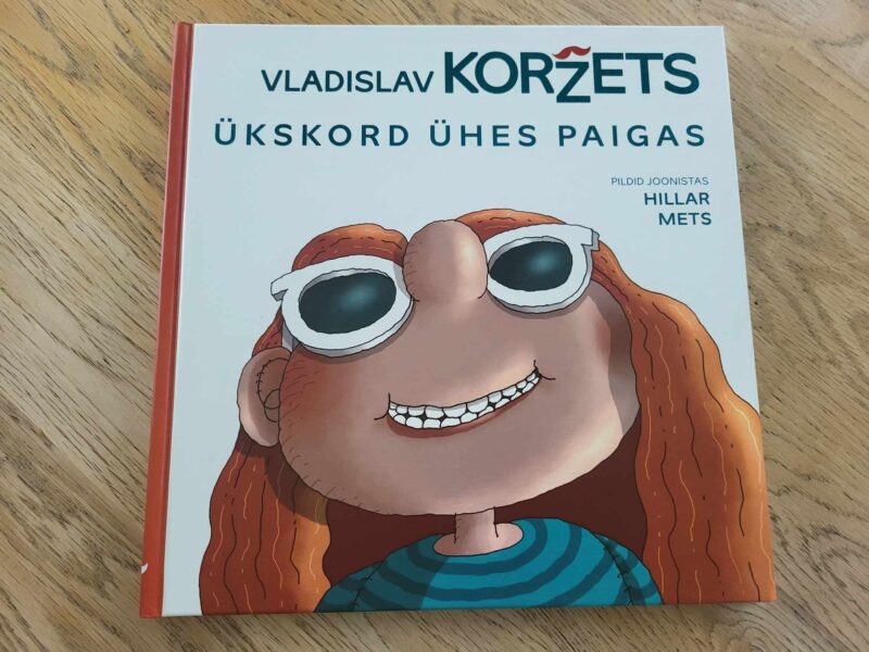 104355176 Ükskord ühes paigas - Vladislav Koržets