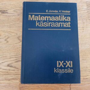 Matemaatika käsiraamat IX-XI klassile