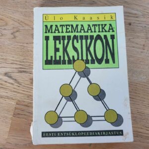 104383913 Matemaatikaleksikon . Ülo Kaasik