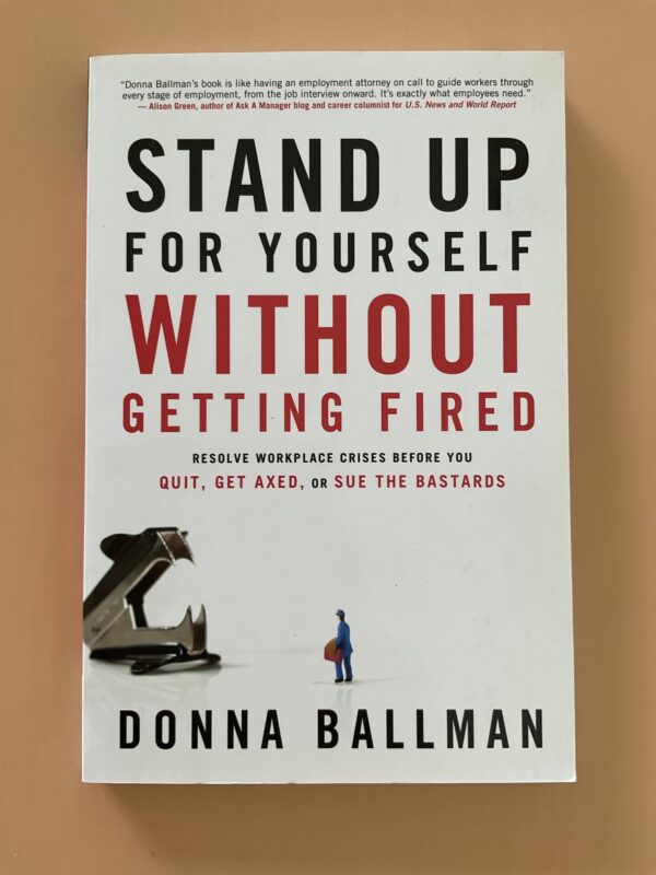 Stand Up for Yourself Without Getting Fired