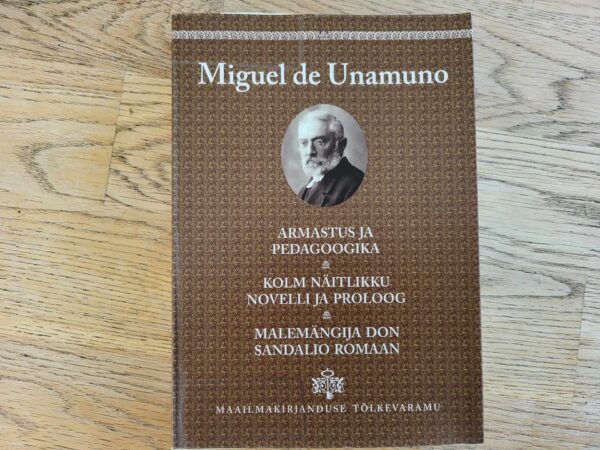 Armastus ja pedagoogika . Miguel de Unamuno
