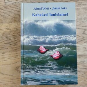 104556075 Kahekesi luulelainel . Ninell Koit Jakob Saks