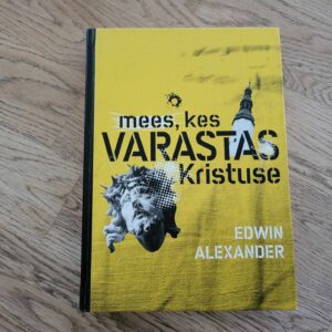 104558159 Mees kes varastas Kristuse . Edwin Alexander