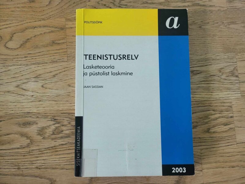 104588956 Teenistusrelv Lasketeooria ja püstolist laskmine . Sassian